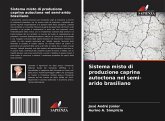 Sistema misto di produzione caprina autoctona nel semi-arido brasiliano Sistema misto di produzione caprina autoctona nel semi-arido brasiliano