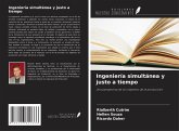 Ingeniería simultánea y justo a tiempo Ingeniería simultánea y justo a tiempo