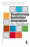 Visualisierung Qualitativer Geographien Visualisierung Qualitativer Geographien