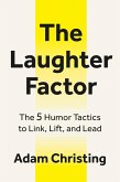 The Laughter Factor (eBook, ePUB) The Laughter Factor (eBook, ePUB)