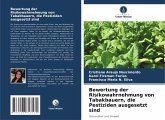 Bewertung der Risikowahrnehmung von Tabakbauern, die Pestiziden ausgesetzt sind Bewertung der Risikowahrnehmung von Tabakbauern, die Pestiziden ausgesetzt sind
