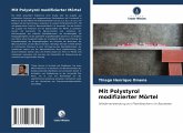 Mit Polystyrol modifizierter Mörtel Mit Polystyrol modifizierter Mörtel