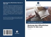 Nutzung des öffentlichen Raums in São Luís Nutzung des öffentlichen Raums in São Luís