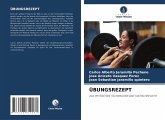 ÜBUNGSREZEPT ÜBUNGSREZEPT