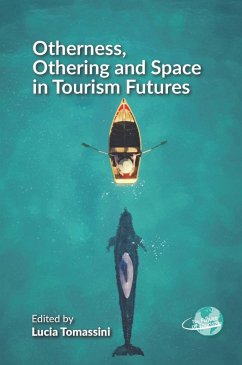 Cover Otherness, Othering and Space in Tourism Futures (eBook, ePUB)