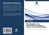 Die Negation als Relationem in Ngum a Jemea von David Mbanga Die Negation als Relationem in Ngum a Jemea von David Mbanga