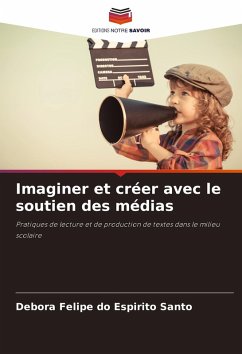 Cover Imaginer et créer avec le soutien des médias