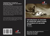 Introduzione ai concetti di relatività nelle scuole secondarie di secondo grado Introduzione ai concetti di relatività nelle scuole secondarie di secondo grado