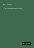 La dame aux trois corsets La dame aux trois corsets