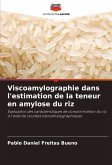 Viscoamylographie dans l'estimation de la teneur en amylose du riz Viscoamylographie dans l'estimation de la teneur en amylose du riz