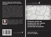 Sistema mixto de producción de cabras autóctonas en el semiárido brasileño Sistema mixto de producción de cabras autóctonas en el semiárido brasileño