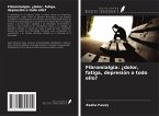 Fibromialgia: ¿dolor, fatiga, depresión o todo ello?