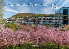 Cover Wuppertaler Schwebebahn 2026 Bildkalender A3 Spiralbindung