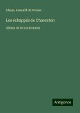 Les échappés de Charenton Les échappés de Charenton