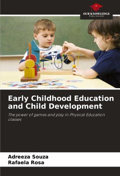 Early Childhood Education and Child Development - Souza, Adreeza;Rosa, Rafaela