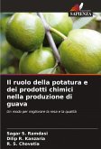 Il ruolo della potatura e dei prodotti chimici nella produzione di guava Il ruolo della potatura e dei prodotti chimici nella produzione di guava