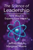 The Science of Leadership (eBook, ePUB) The Science of Leadership (eBook, ePUB)