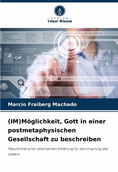 Cover (IM)Möglichkeit, Gott in einer postmetaphysischen Gesellschaft zu beschreiben