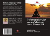 Pratiques yogiques pour la forme physique et le bien-être général des jeunes filles des CCN Pratiques yogiques pour la forme physique et le bien-être général des jeunes filles des CCN