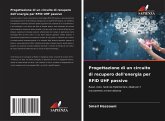 Progettazione di un circuito di recupero dell'energia per RFID UHF passivo Progettazione di un circuito di recupero dell'energia per RFID UHF passivo