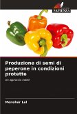 Produzione di semi di peperone in condizioni protette