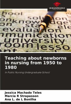 Teaching about newborns in nursing from 1950 to 1980 - Machado Teles, Jéssica;Strapasson, Marcia R;Bonilha, Ana L. de L