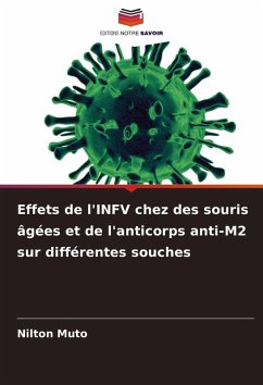 Cover Effets de l'INFV chez des souris âgées et de l'anticorps anti-M2 sur différentes souches