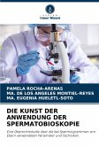 DIE KUNST DER ANWENDUNG DER SPERMATOBIOSKOPIE