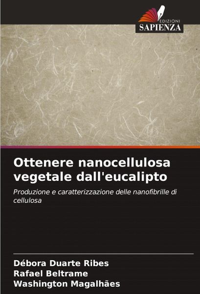 Ottenere nanocellulosa vegetale dall'eucalipto