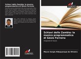 Schiavi dello Zambia: la musica programmatica di Gésio Ferreira Schiavi dello Zambia: la musica programmatica di Gésio Ferreira
