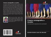 Creare coreografie a scuola: Creare coreografie a scuola: