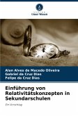 Einführung von Relativitätskonzepten in Sekundarschulen Einführung von Relativitätskonzepten in Sekundarschulen
