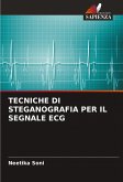 TECNICHE DI STEGANOGRAFIA PER IL SEGNALE ECG TECNICHE DI STEGANOGRAFIA PER IL SEGNALE ECG