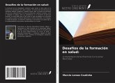 Desafíos de la formación en salud: Desafíos de la formación en salud: