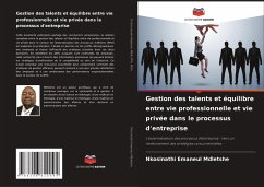 Gestion des talents et équilibre entre vie professionnelle et vie privée dans le processus d'entreprise - Mdletshe, Nkosinathi Emaneul
