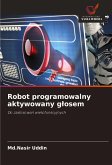 Robot programowalny aktywowany g¿osem Robot programowalny aktywowany g¿osem