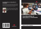 Considerations on education in Venezuela Considerations on education in Venezuela