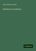 Rabelais et ses éditeurs Rabelais et ses éditeurs
