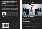 Gestión del talento y conciliación de la vida laboral y familiar en el proceso empresarial