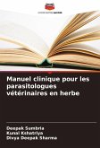 Manuel clinique pour les parasitologues vétérinaires en herbe Manuel clinique pour les parasitologues vétérinaires en herbe