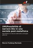 (IM)Possibilità di narrare Dio in una società post-metafisica