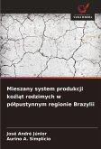 Mieszany system produkcji ko¿l¿t rodzimych w pó¿pustynnym regionie Brazylii Mieszany system produkcji ko¿l¿t rodzimych w pó¿pustynnym regionie Brazylii