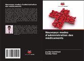 Nouveaux modes d'administration des médicaments Nouveaux modes d'administration des médicaments