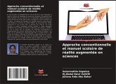 Approche conventionnelle et manuel scolaire de réalité augmentée en sciences Approche conventionnelle et manuel scolaire de réalité augmentée en sciences