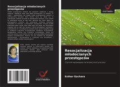 Resocjalizacja m¿odocianych przest¿pców - Gachara, Esther Resocjalizacja m¿odocianych przest¿pców - Gachara, Esther