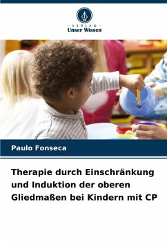 Cover Therapie durch Einschränkung und Induktion der oberen Gliedmaßen bei Kindern mit CP