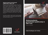 Wykorzystanie przestrzeni publicznej w São Luís Wykorzystanie przestrzeni publicznej w São Luís