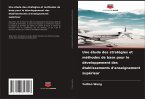 Une étude des stratégies et méthodes de base pour le développement des établissements d'enseignement supérieur