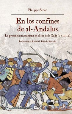 Cover En los confines de Al-Andalus: la presencia árabe en la Galia meridional (siglos VIII-IX)