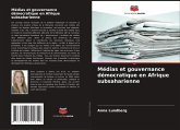 Médias et gouvernance démocratique en Afrique subsaharienne Médias et gouvernance démocratique en Afrique subsaharienne